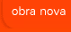> obra nova